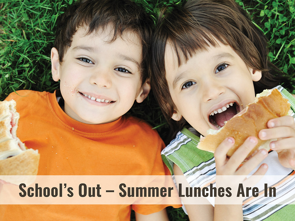 School's Out Summer Lunches Are In